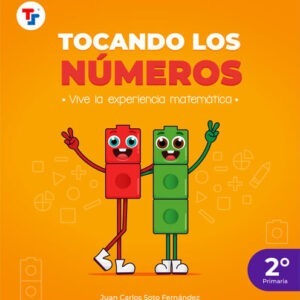 TEXTO ESCOLAR TOCANDO LOS NÚMEROS 2° PRIMARIA