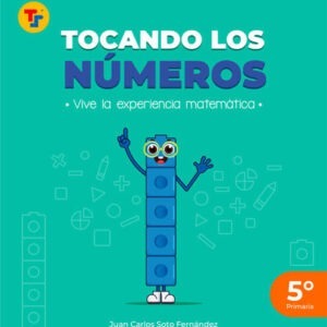 TEXTO ESCOLAR TOCANDO LOS NÚMEROS 5° PRIMARIA