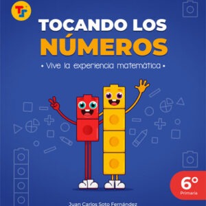 TEXTO ESCOLAR TOCANDO LOS NÚMEROS 6° PRIMARIA